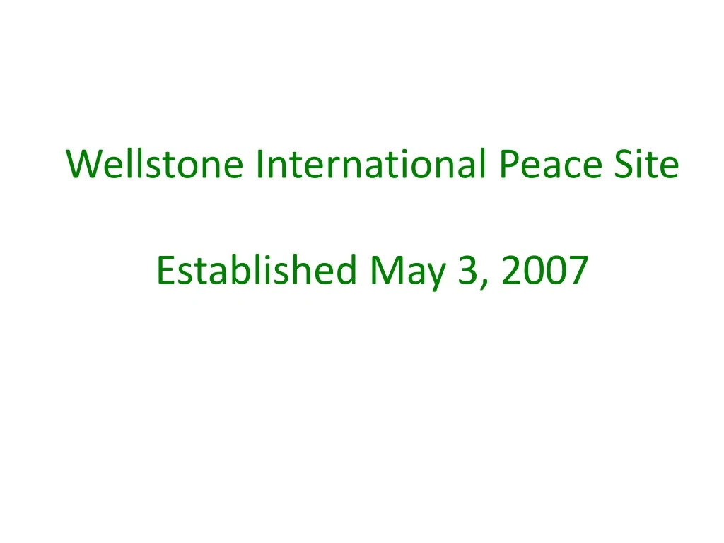 wellstone international peace site established