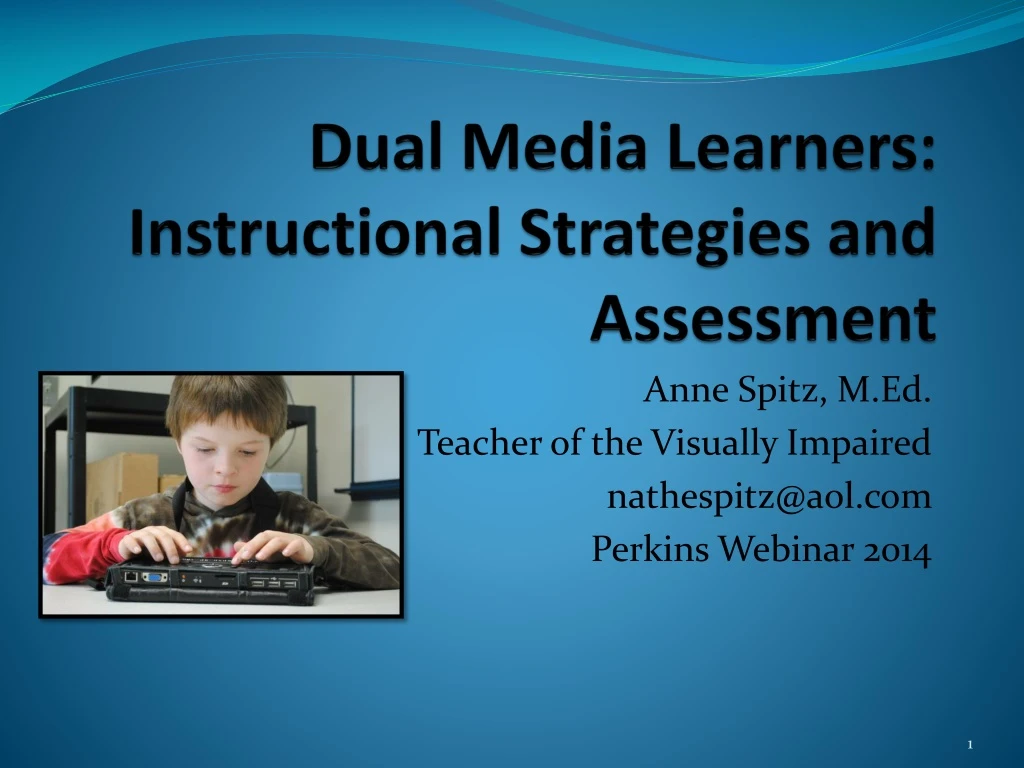 dual media learners instructional strategies and assessment