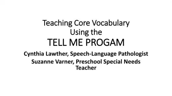 Teaching Core Vocabulary Using the TELL ME PROGAM