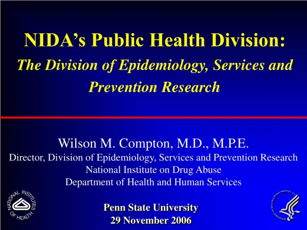 NIDA’s Public Health Division: The Division of Epidemiology, Services and Prevention Research