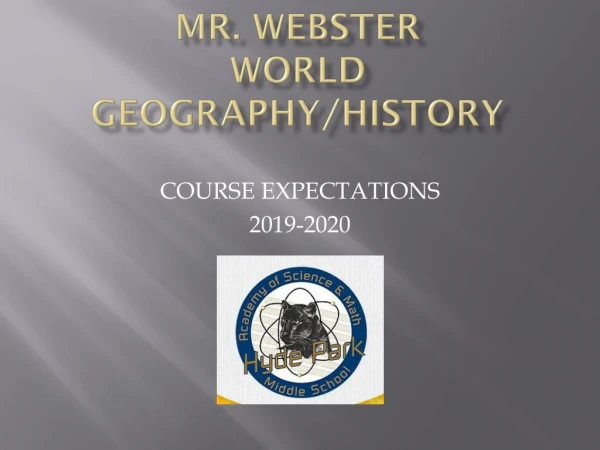MR. WEBSTER WORLD GEOGRAPHY/HISTORY