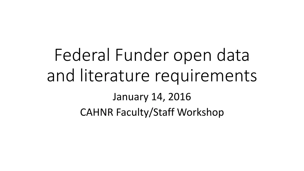 federal funder open data and literature requirements