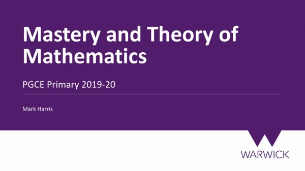 Mastery and Theory of Mathematics