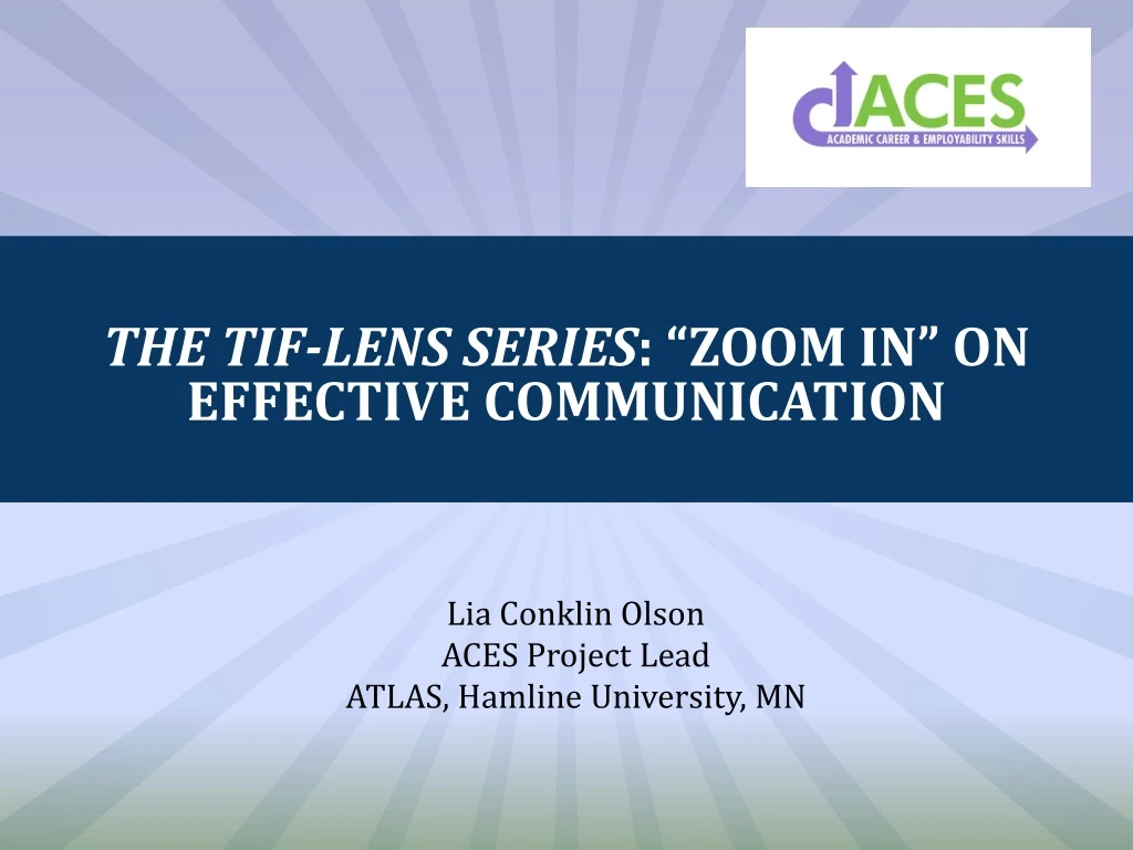 the tif lens series zoom in on effective communication