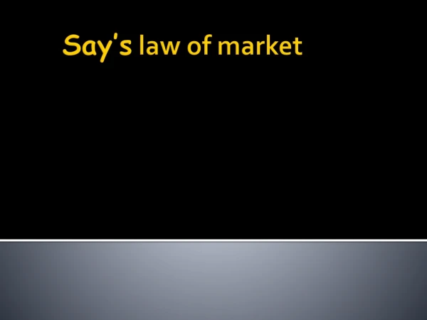 Say’s law of market