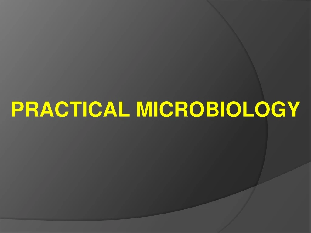 practical microbiology
