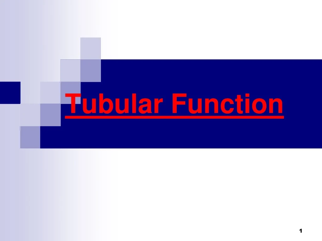 tubular function