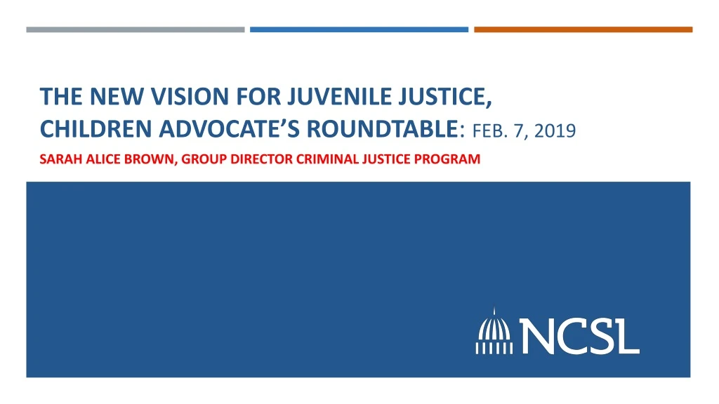 the new vision for juvenile justice children advocate s roundtable feb 7 2019