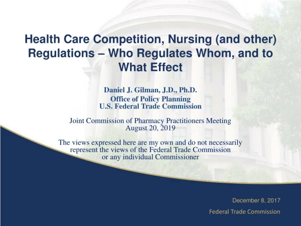 Health Care Competition, Nursing (and other) Regulations – Who Regulates Whom, and to What Effect