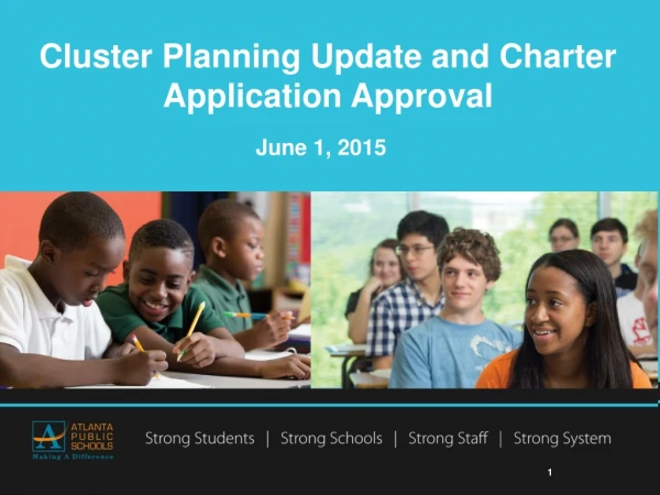 Cluster Planning Update and Charter Application Approval