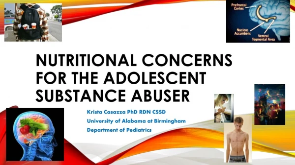 Nutritional Concerns for the Adolescent Substance Abuser