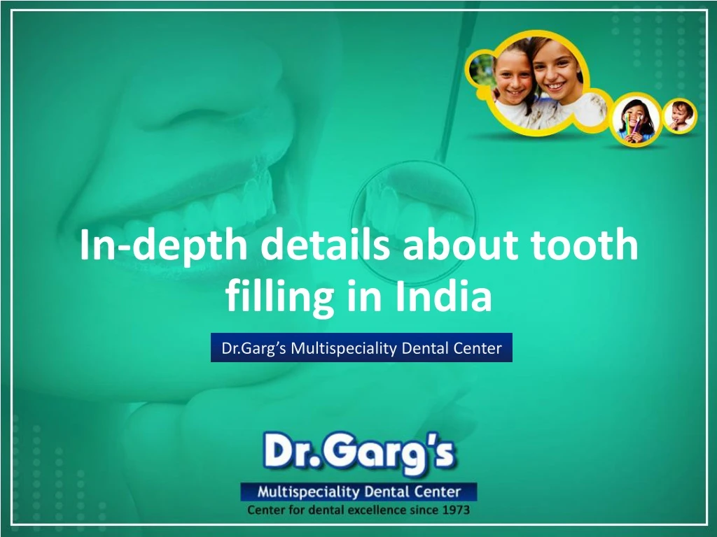 in depth details about tooth filling in india