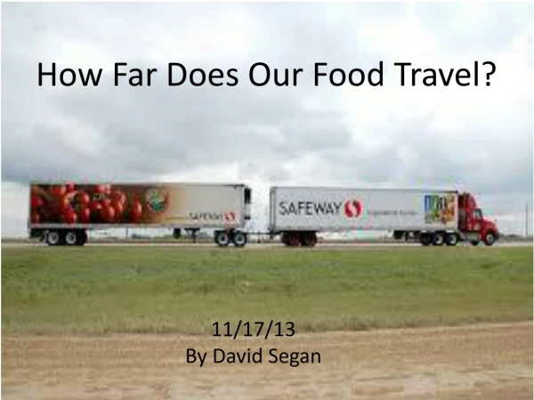 How Far Does Our Food Travel?