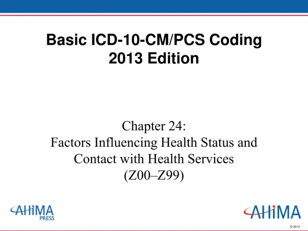 Basic ICD-10-CM/PCS Coding 2013 Edition