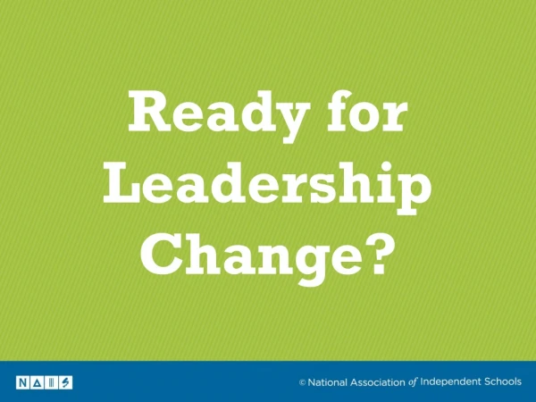 Ready for Leadership Change?