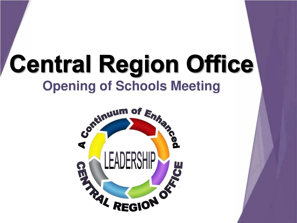 central region office opening of schools meeting