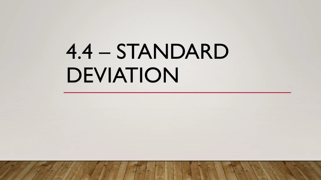 4 4 standard deviation