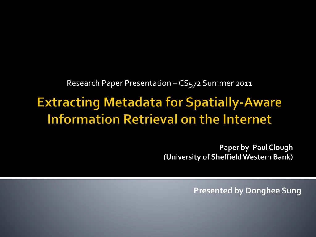 research paper presentation cs572 summer 2011
