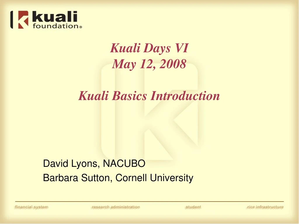 kuali days vi may 12 2008 kuali basics introduction