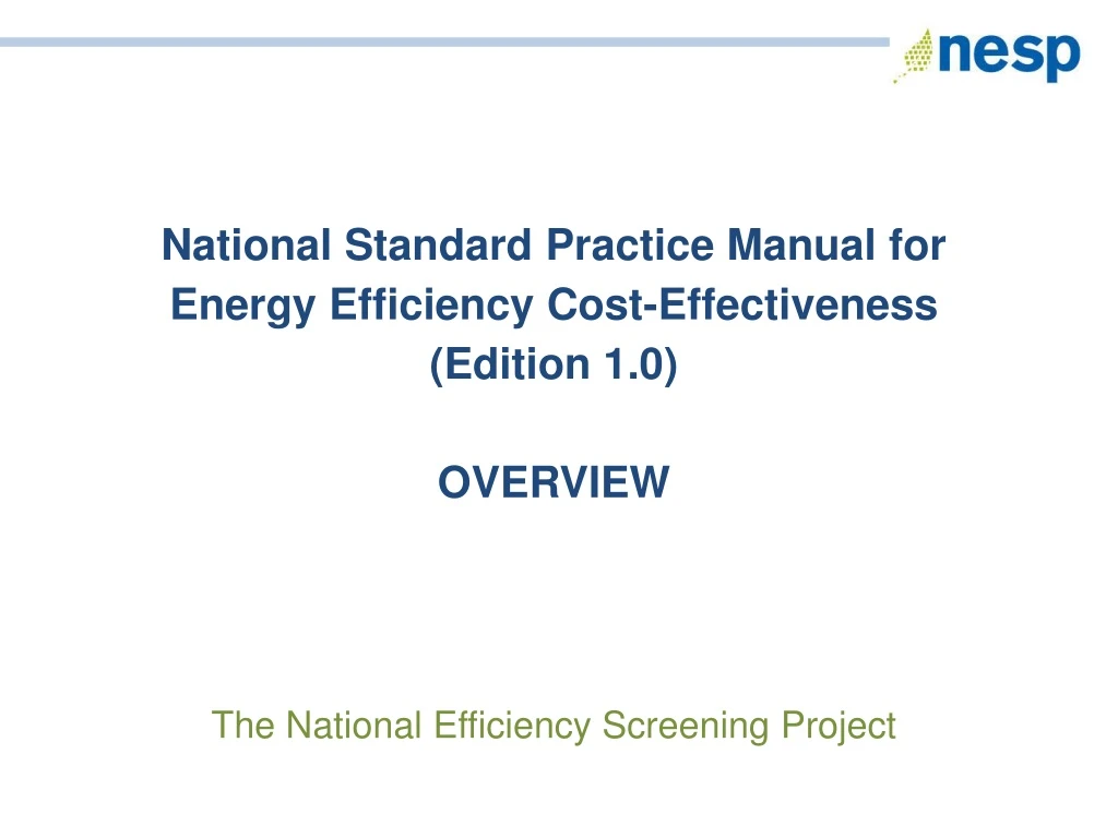 national standard practice manual for energy efficiency cost effectiveness edition 1 0 overview