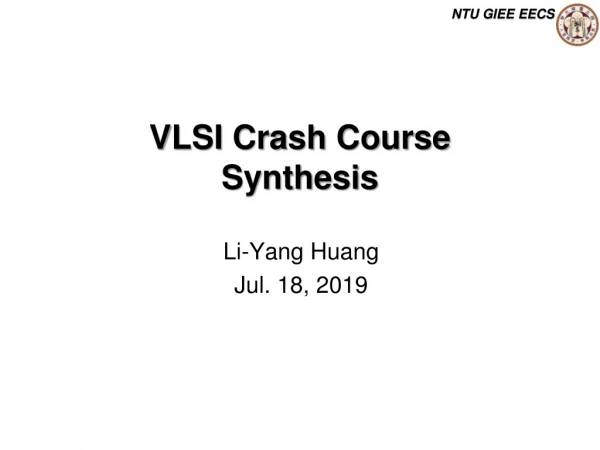VLSI Crash Course Synthesis