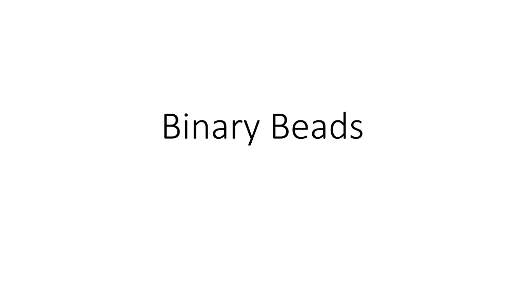 binary beads