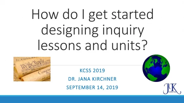 How do I get started designing inquiry lessons and units?