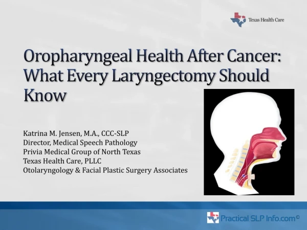 Oropharyngeal Health After Cancer: What Every Laryngectomy Should Know