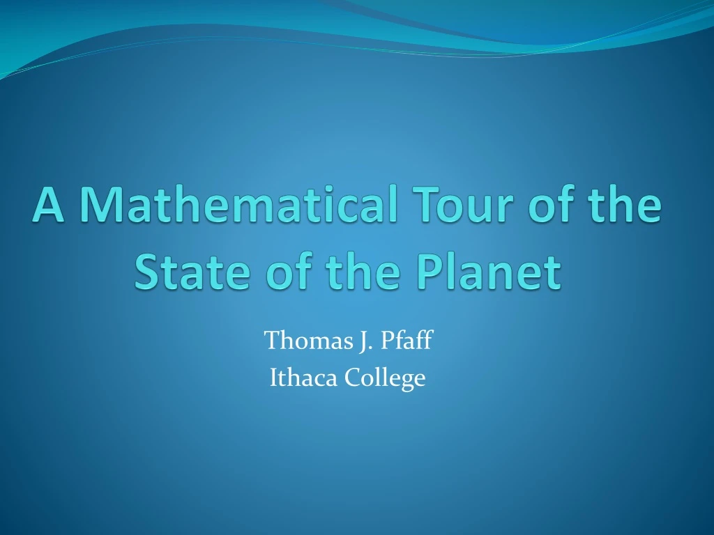 a mathematical tour of the state of the planet