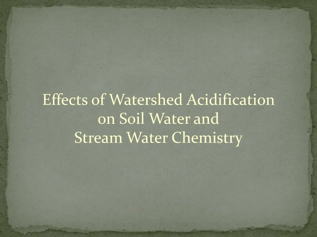 effects of watershed acidification on soil water