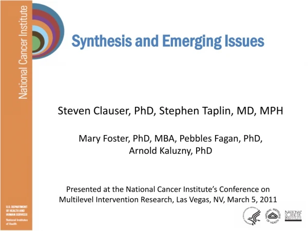 Synthesis and Emerging Issues