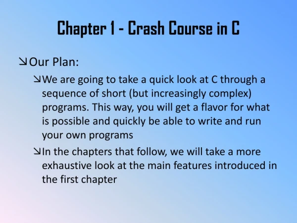 Chapter 1 - Crash Course in C