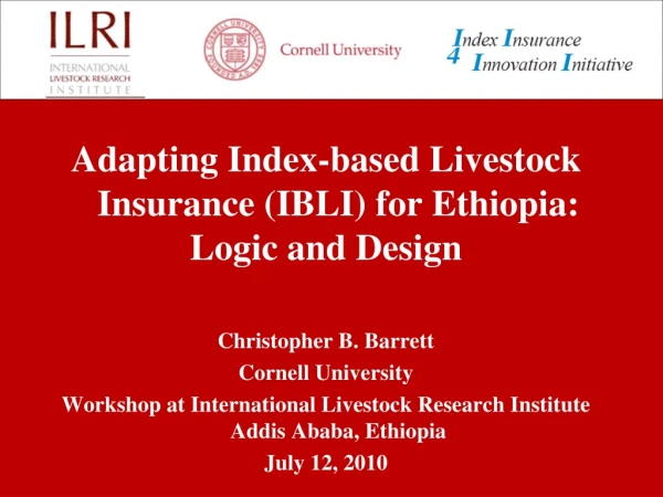 Adapting Index-based Livestock Insurance (IBLI) for Ethiopia: Logic and Design