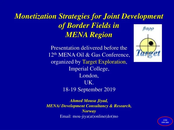 Monetization Strategies for Joint Development of Border Fields in MENA Region
