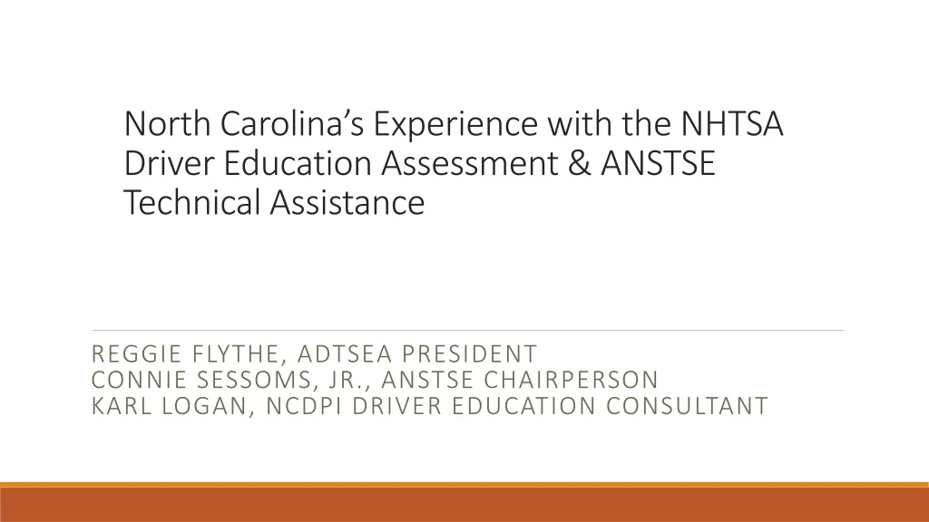 north carolina s experience with the nhtsa driver education assessment anstse technical assistance