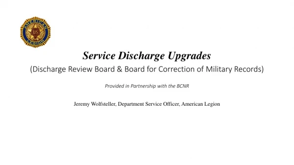 Service Discharge Upgrades (Discharge Review Board &amp; Board for Correction of Military Records)