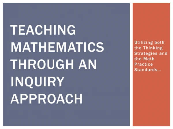 Teaching Mathematics Through An Inquiry approach