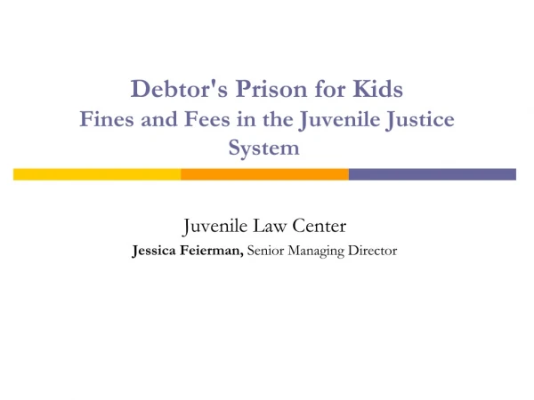 Debtor's Prison for Kids Fines and Fees in the Juvenile Justice System 