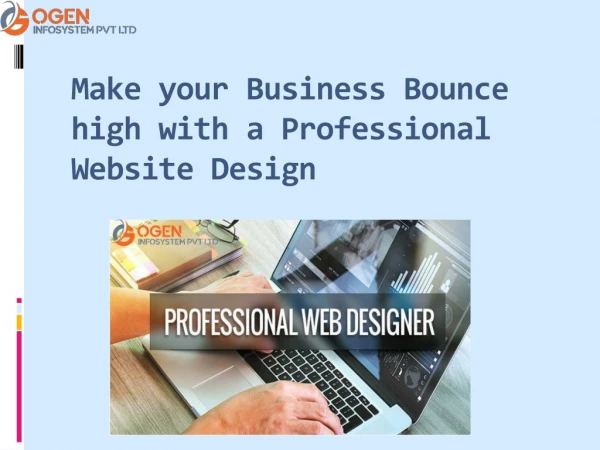 Make Business Bounce high with Professional Website Design