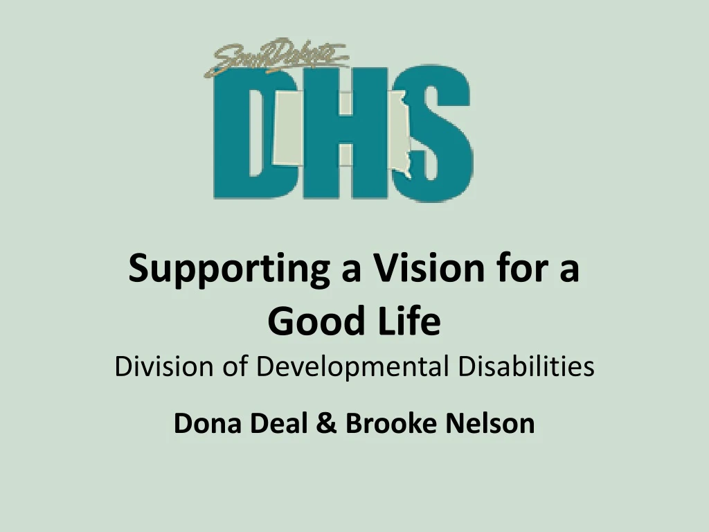 supporting a vision for a good life division of developmental disabilities