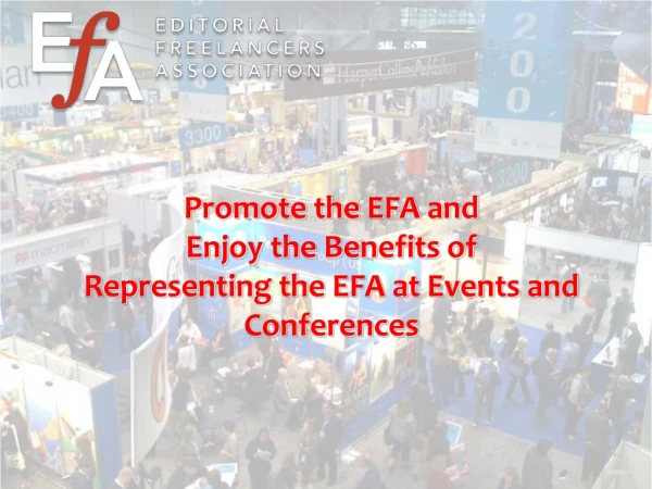 Promote the EFA and Enjoy the Benefits of Representing the EFA at Events and Conferences