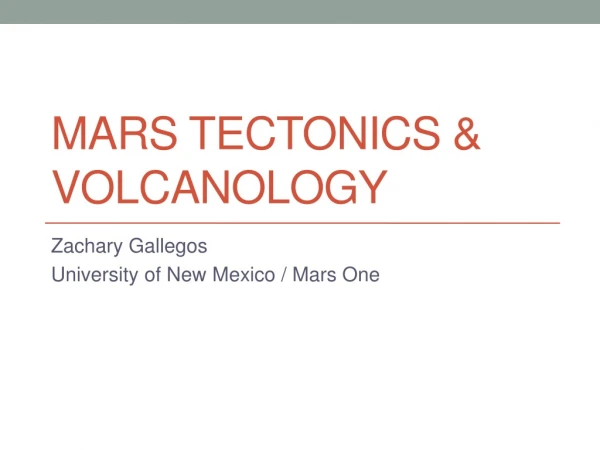 Mars Tectonics &amp; Volcanology