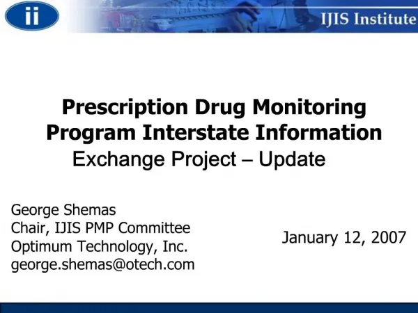 Prescription Drug Monitoring Program Interstate Information Exchange Project Update