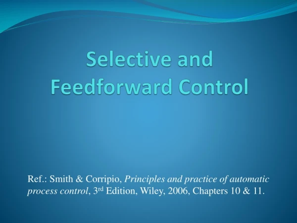 Selective and Feedforward Control