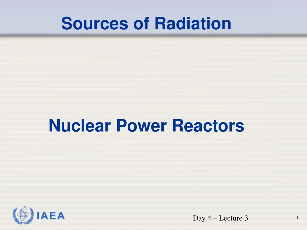 sources of radiation nuclear power reactors