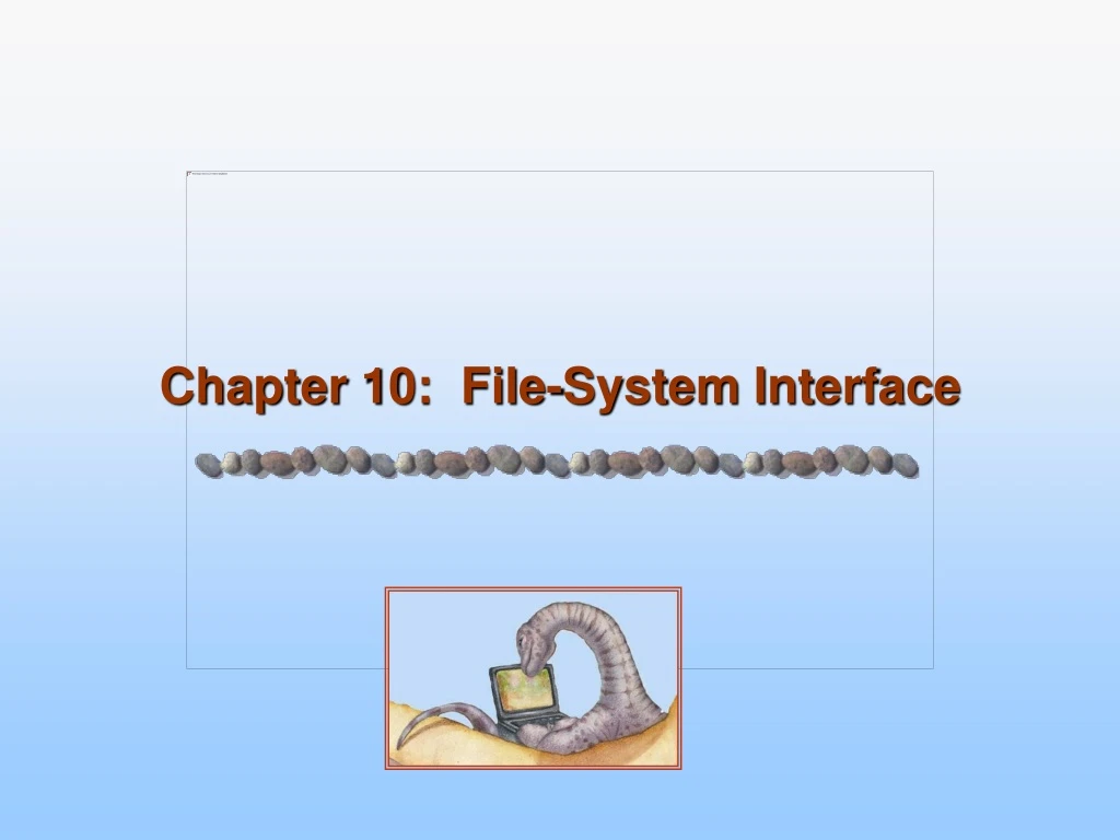 chapter 10 file system interface