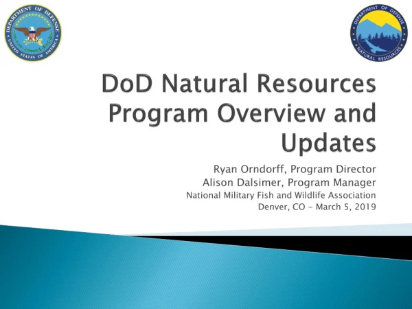 DoD Natural Resources Program Overview and Updates