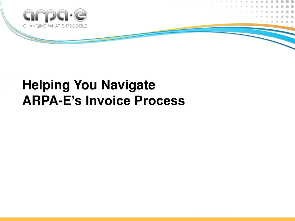 helping you navigate arpa e s invoice process