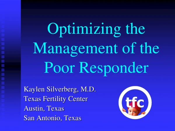 Optimizing the Management of the Poor Responder
