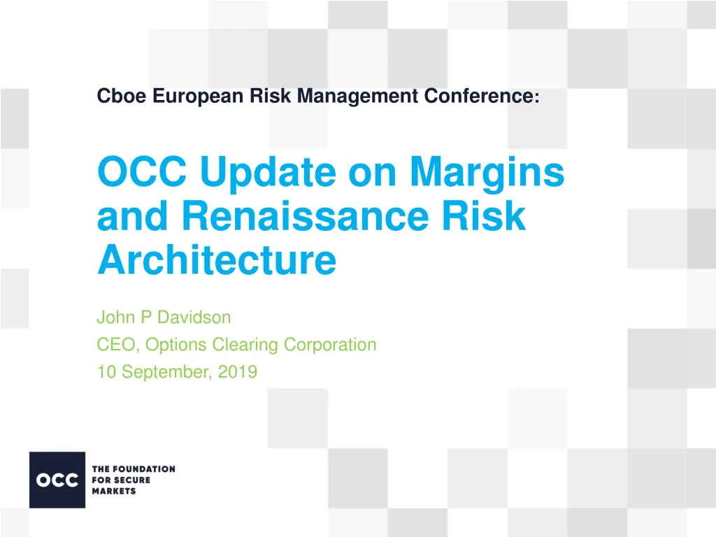 cboe european risk management conference occ update on margins and renaissance risk architecture